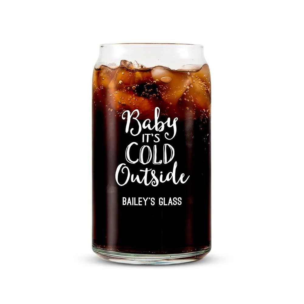 Baby It's Cold Outside Glass Cup