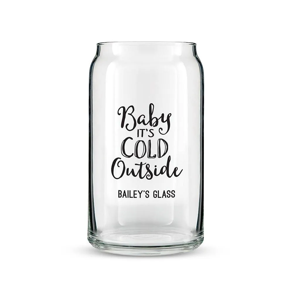 Baby It's Cold Outside Glass Cup