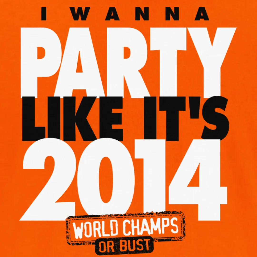 Party Like It's 2014 | San Francisco Baseball Fans Apparel