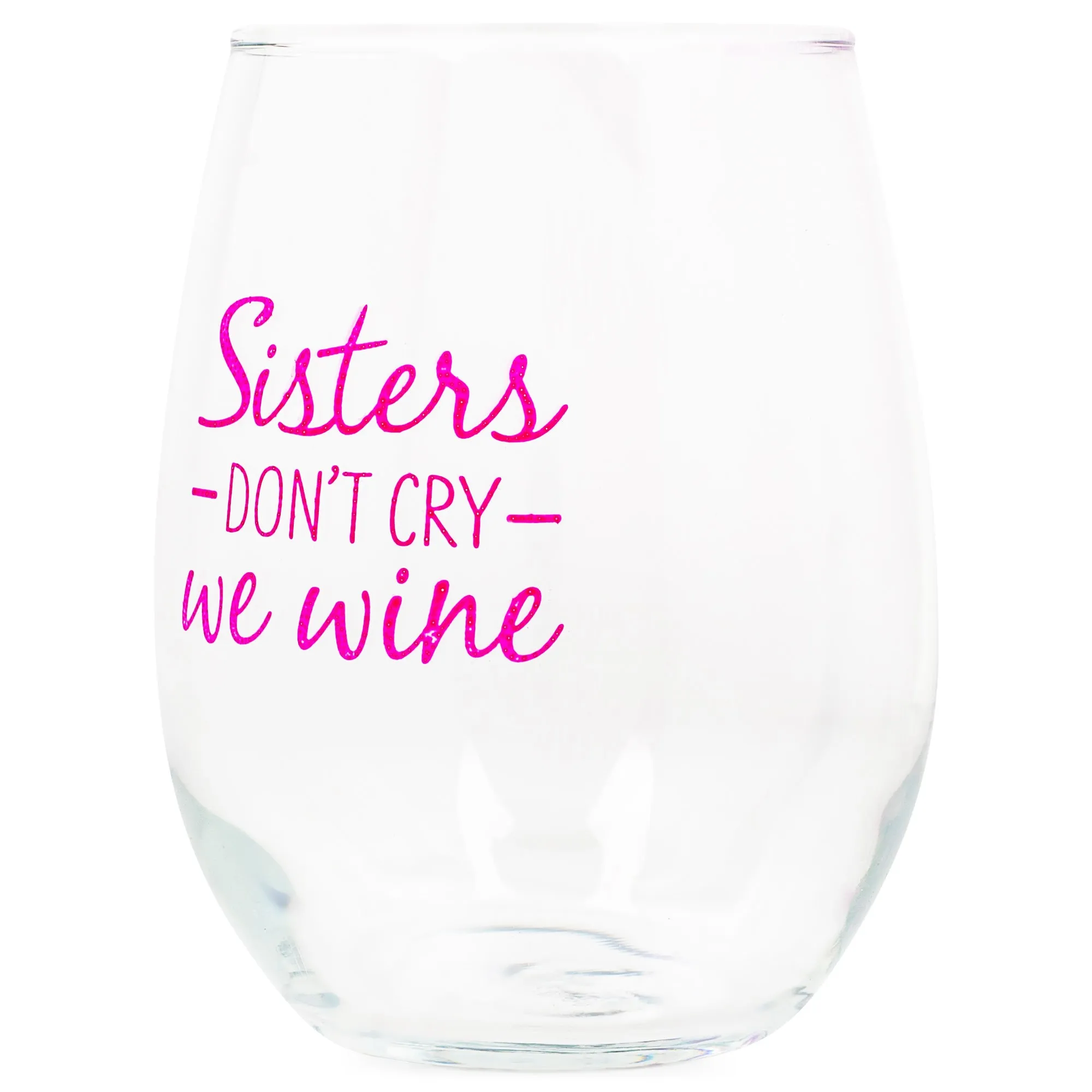 Sisters Don't Cry We Wine Pink 14 ounce Glass Stemless Wine Glass