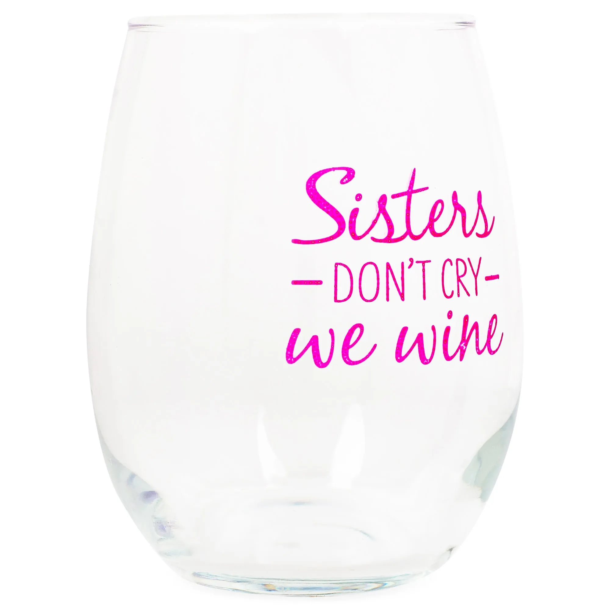 Sisters Don't Cry We Wine Pink 14 ounce Glass Stemless Wine Glass