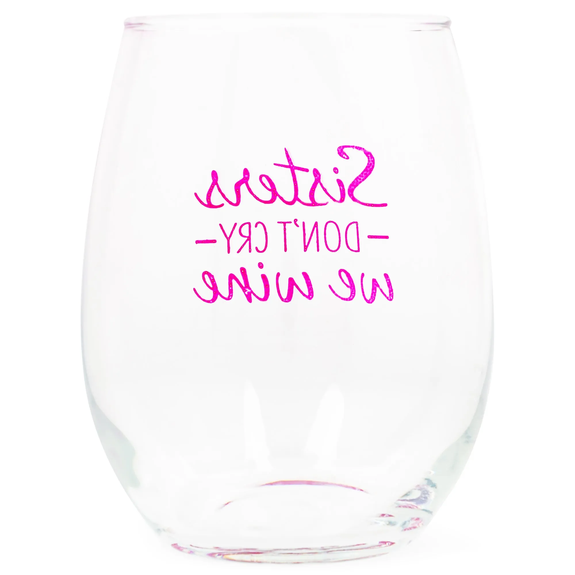 Sisters Don't Cry We Wine Pink 14 ounce Glass Stemless Wine Glass