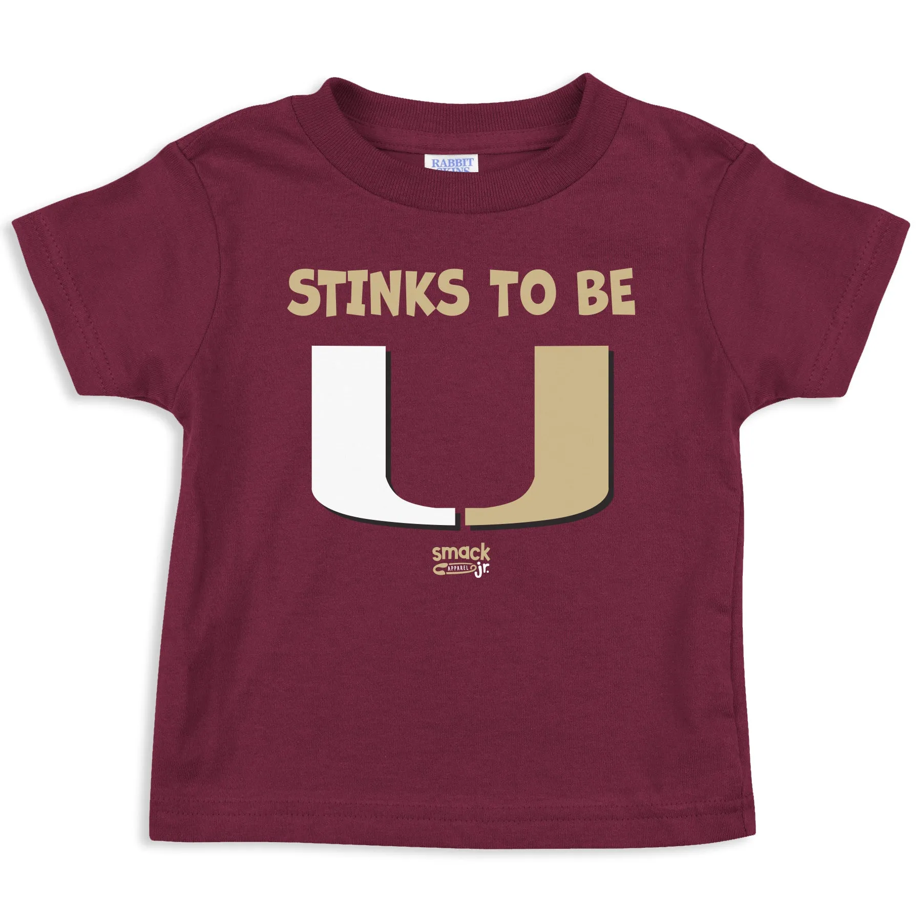 Stinks To Be U! Baby Apparel for Florida State Football Fans (NB-7T)