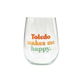 Toledo Makes Me Happy Stemless Wine Glass